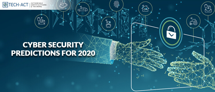 Top Cyber Security Predictions For 2020