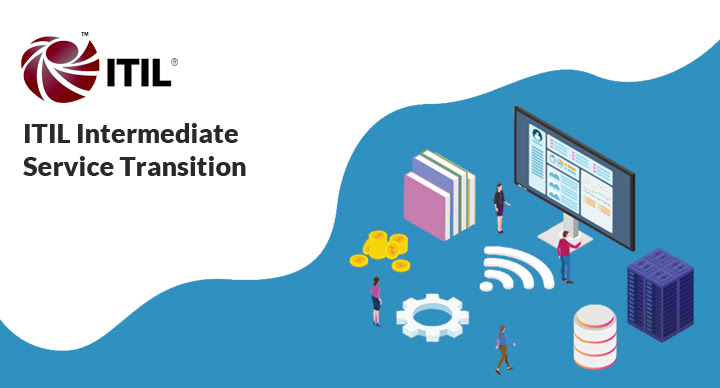 ITIL Intermediate – Service Transition
