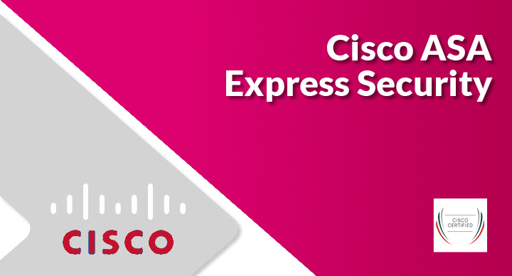 Cisco ASA Express Security (Exam 500-260)