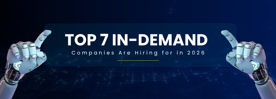 Top 7 In-Demand Tech Skills Companies Are Hiring for in 2026
