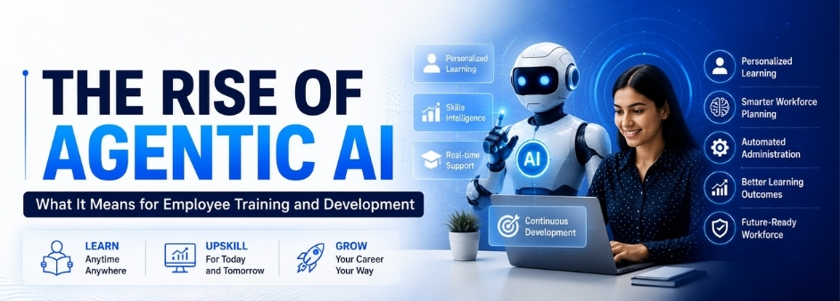 The Rise of Agentic AI: What It Means for Employee Training and Development