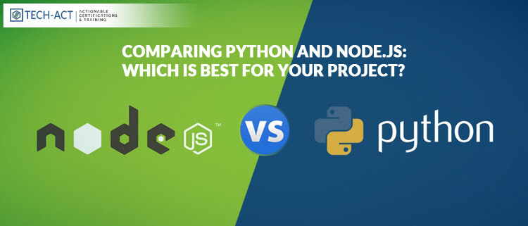 COMPARING PYTHON AND NODE JS WHICH IS BEST FOR YOUR PROJECT